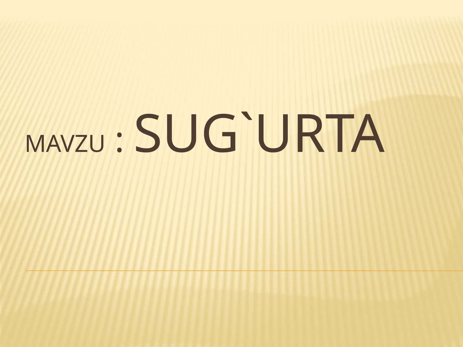 SUG`URTA