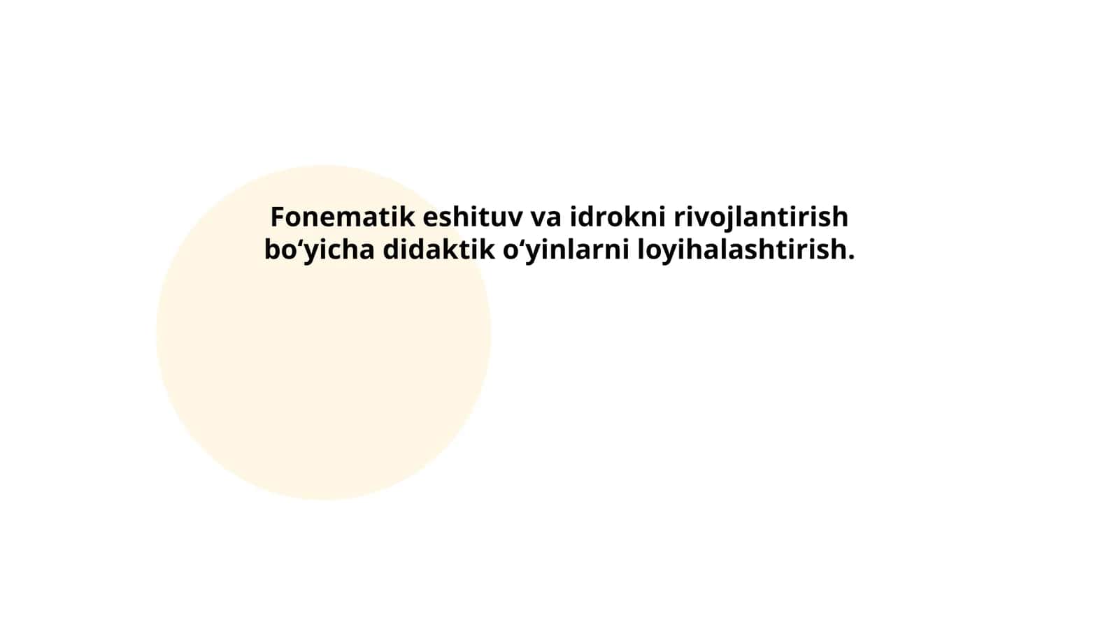 Fonematik eshituv va idrokni rivojlantirish boʻyicha didaktik oʻyinlarni loyihalashtirish