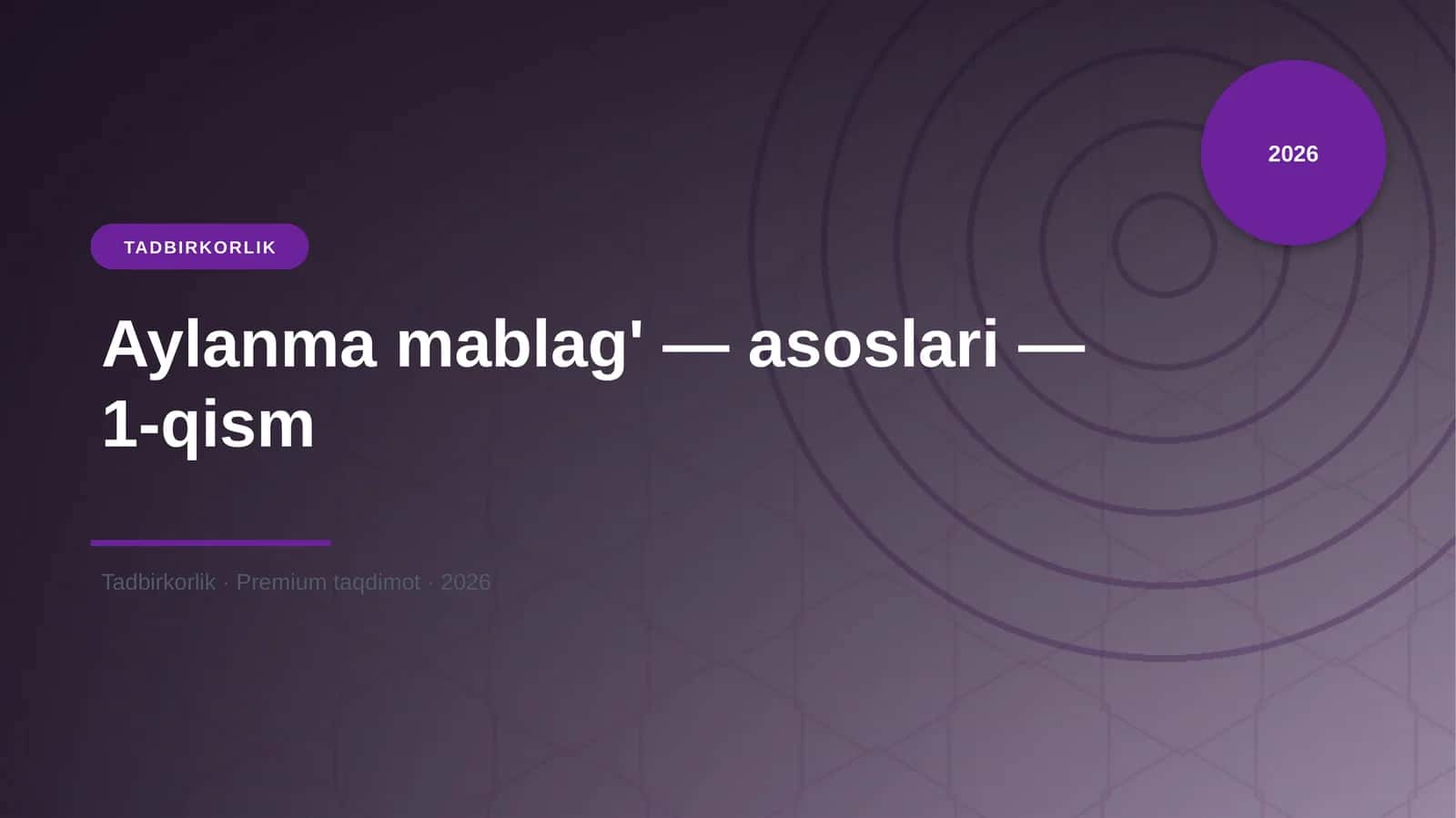 Aylanma mablag' — asoslari — 1-qism