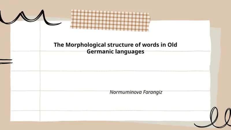 The Morphological structure of words in Old Germanic languages
