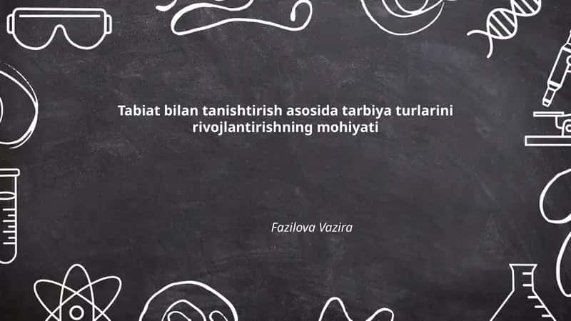 Tabiat bilan tanishtirish asosida tarbiya turlari
