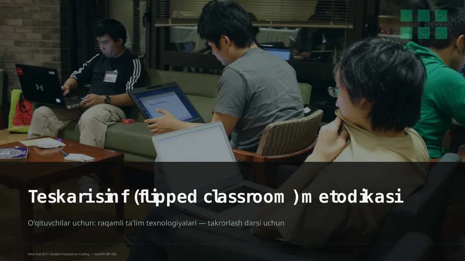 Teskari sinf (flipped classroom) metodikasi