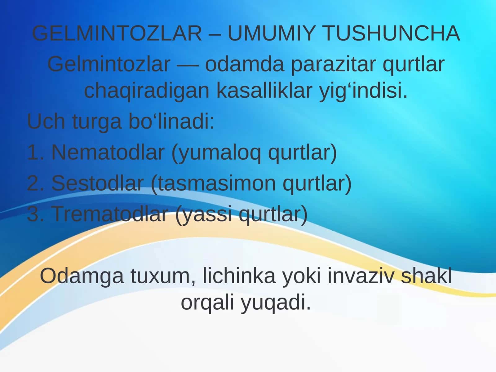 GELMINTOZLAR – UMUMIY TUSHUNCHA