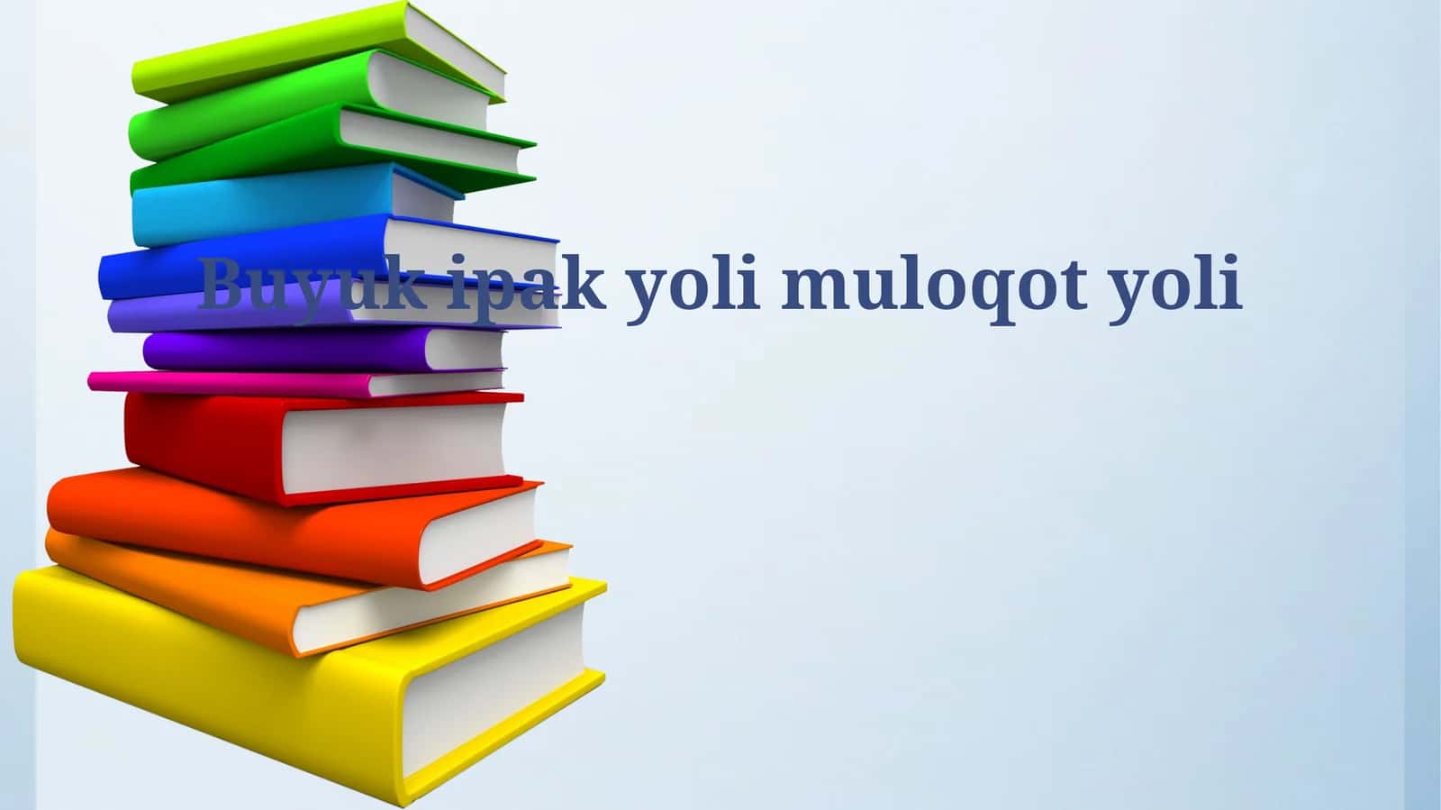 Buyuk ipak yoli muloqot yoli