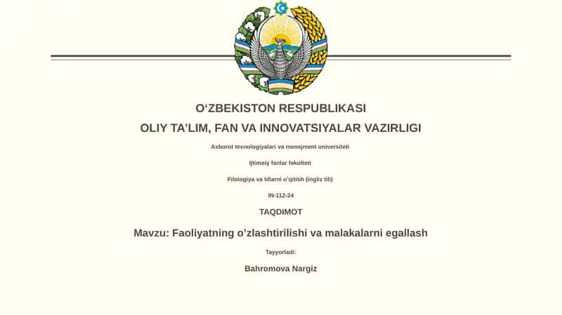 Faoliyatning o’zlashtirilishi va malakalarni egallash