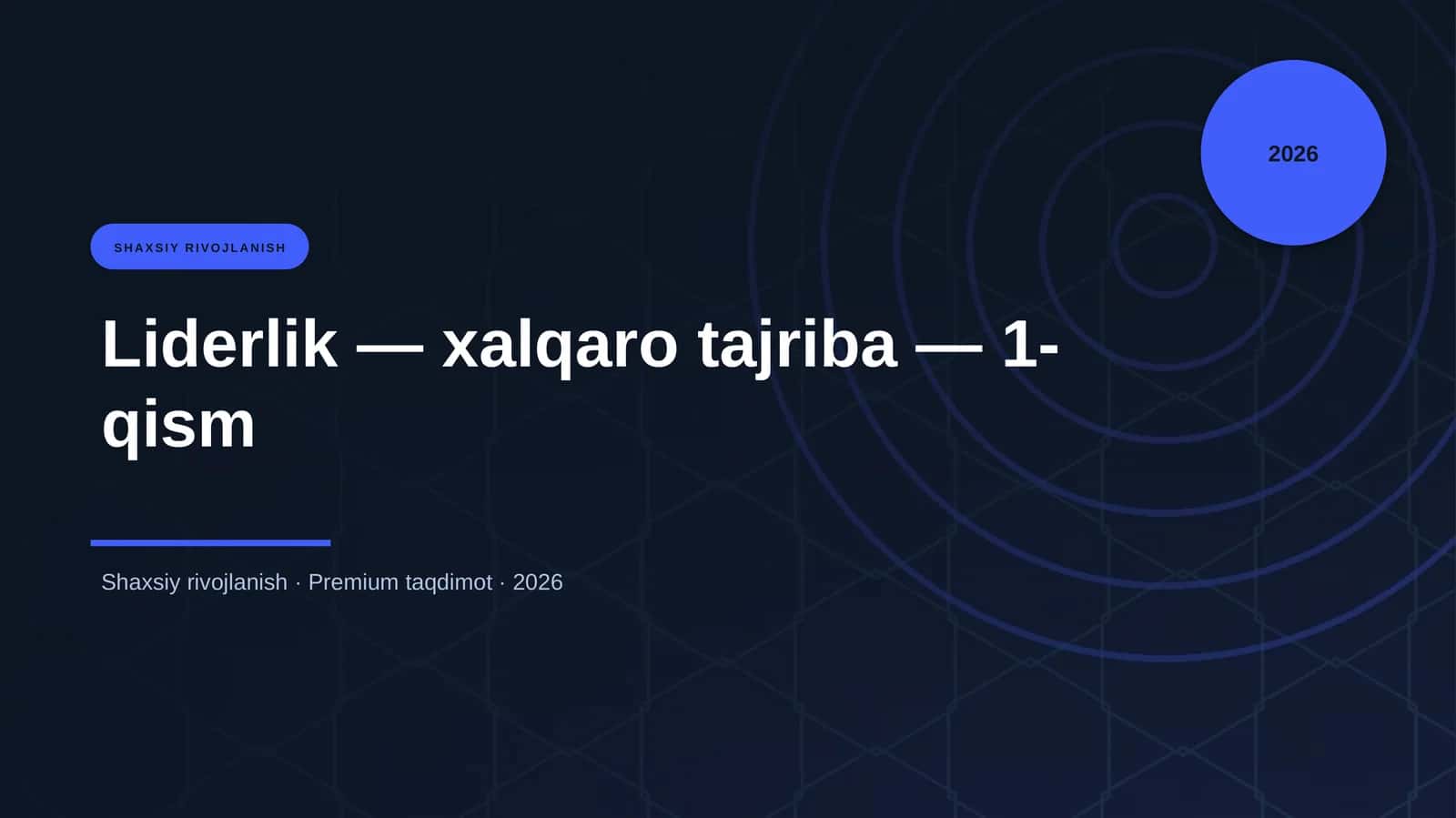 Liderlik — xalqaro tajriba — 1-qism