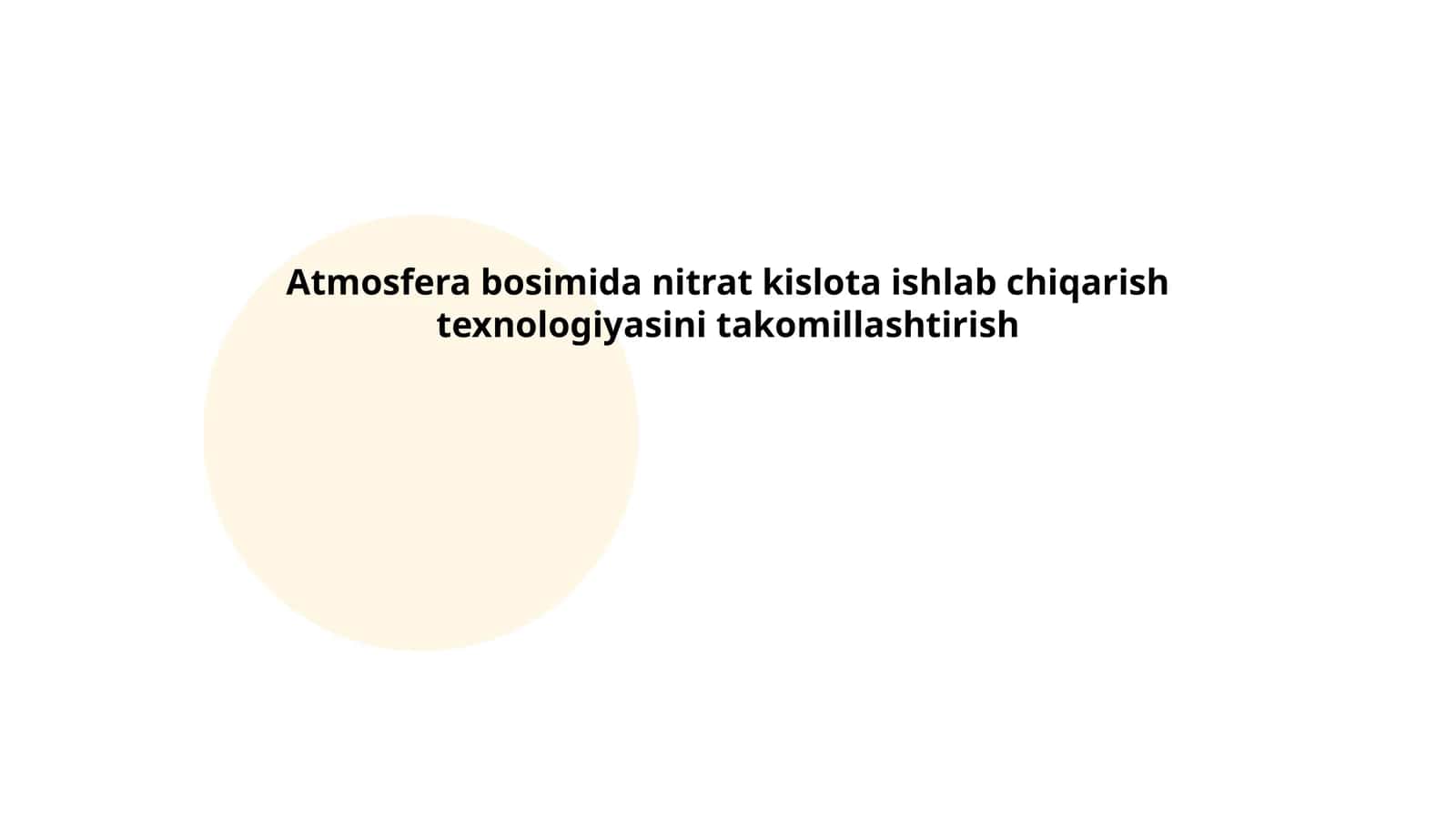 Atmosfera bosimida nitrat kislota ishlab chiqarish texnologiyasini takomillashtirish