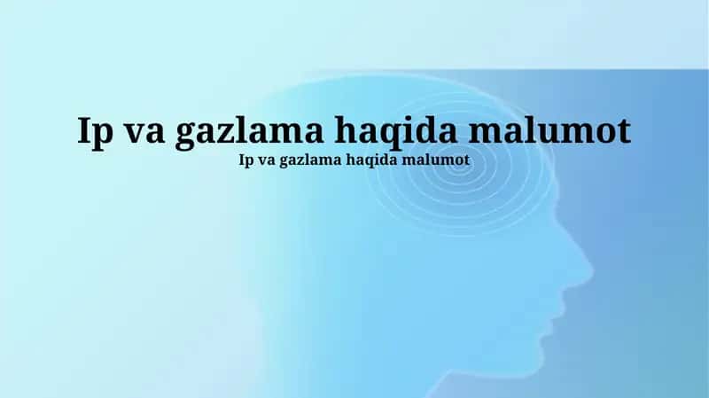 IP va Gaz Oqishlari Haqida Ma'lumot