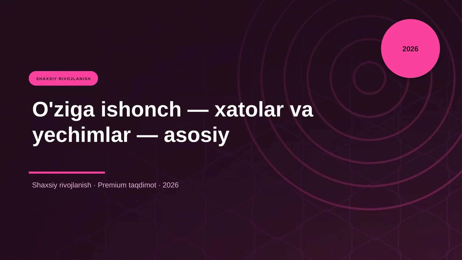 O'ziga ishonch — xatolar va yechimlar — asosiy