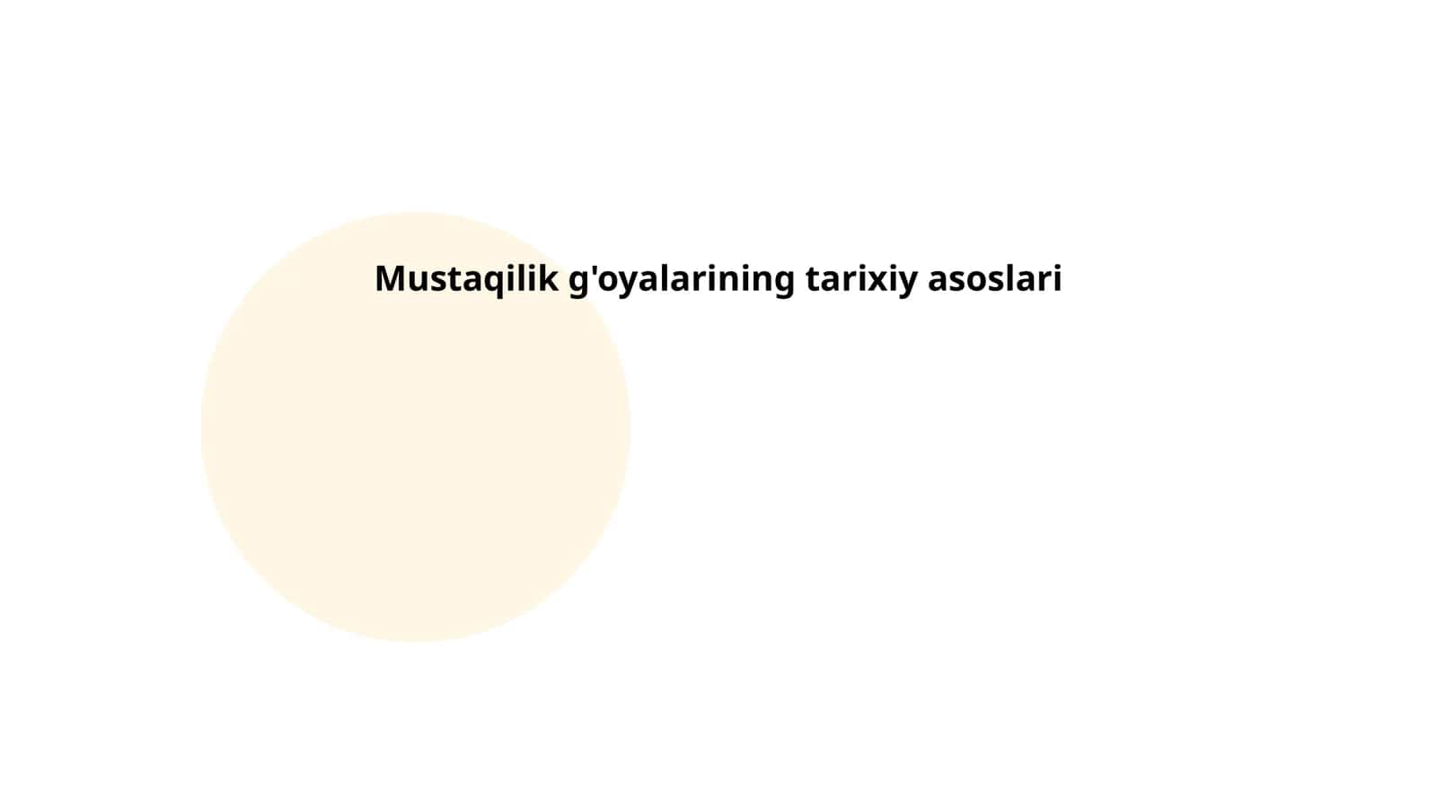 Mustaqilik g'oyalarining tarixiy asoslari
