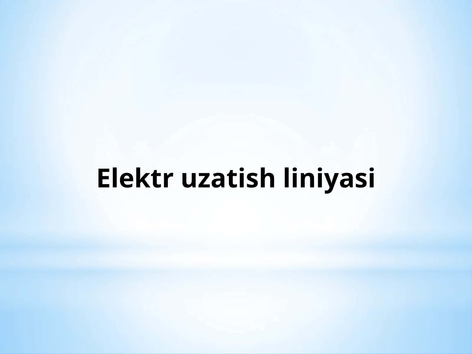 Elektr uzatish liniyasi