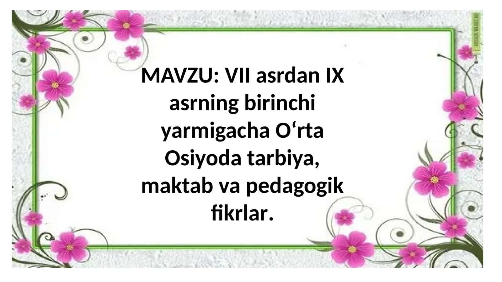Oʻrta Osiyoda tarbiya, maktab va pedagogik fikrlar