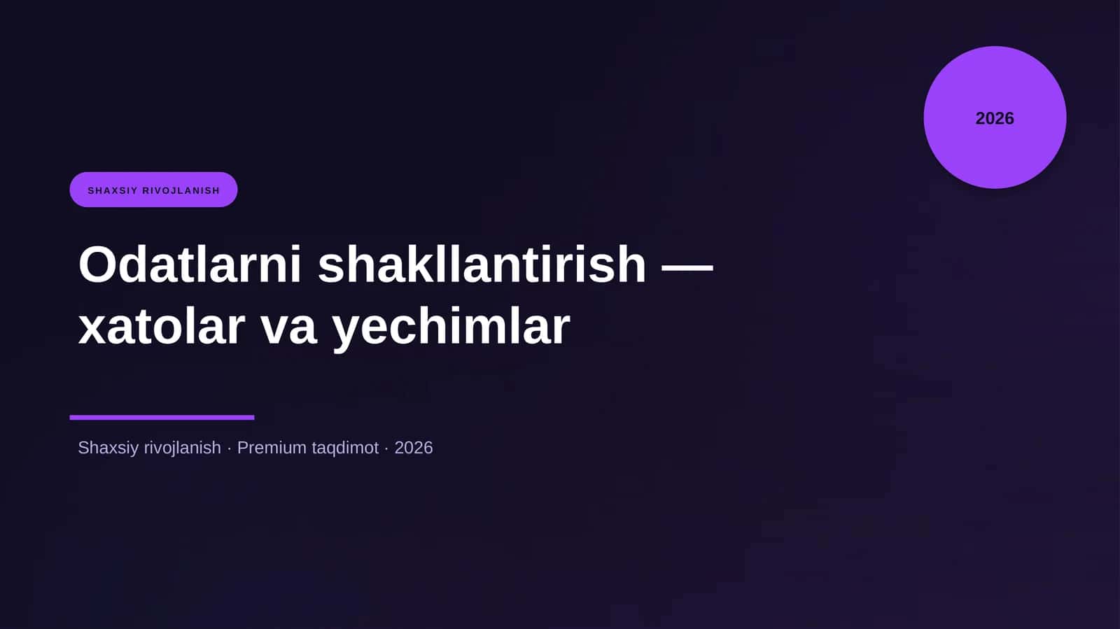 Odatlarni shakllantirish — xatolar va yechimlar