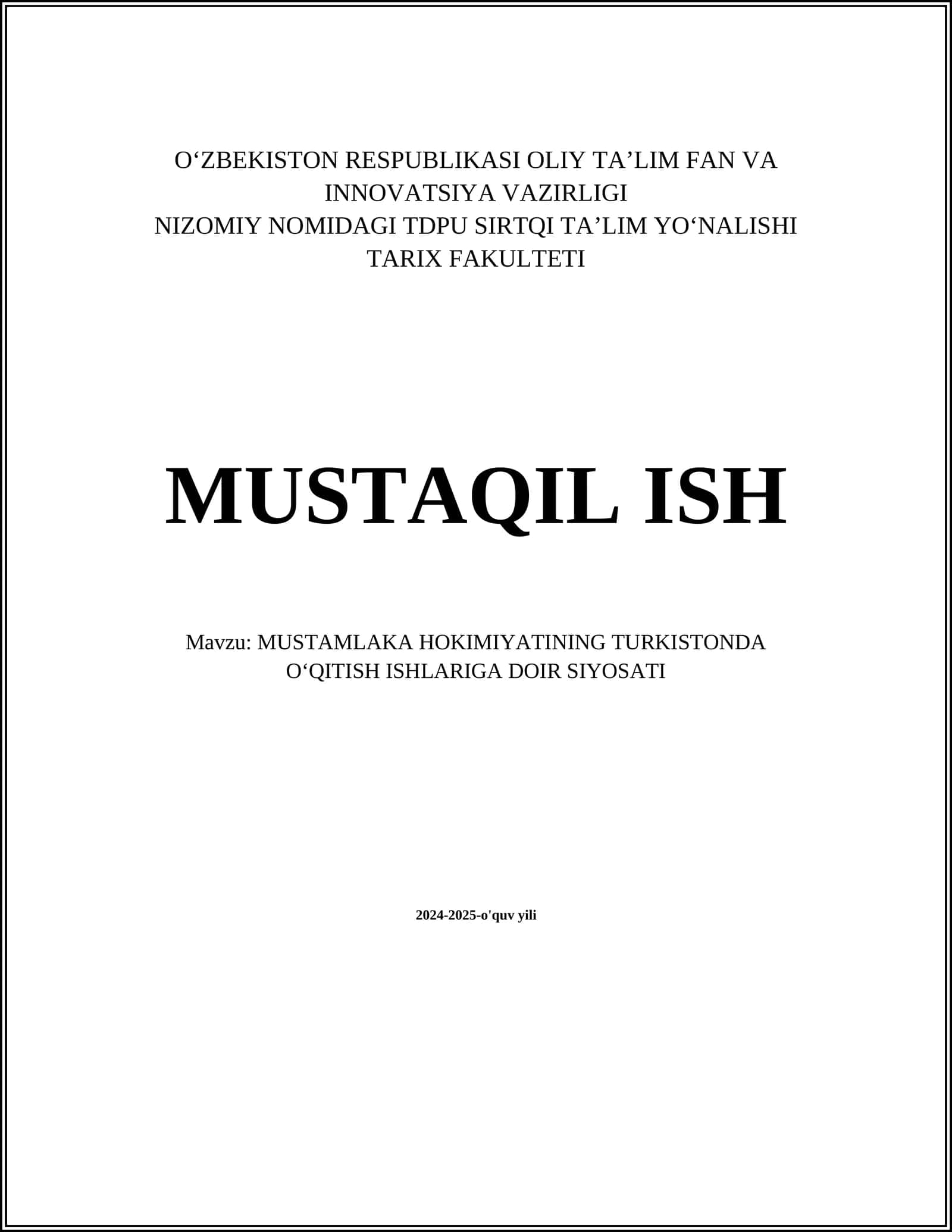 MUSTAMLAKA HOKIMIYATINING TURKISTONDA O‘QITISH ISHLARIGA DOIR SIYOSATI