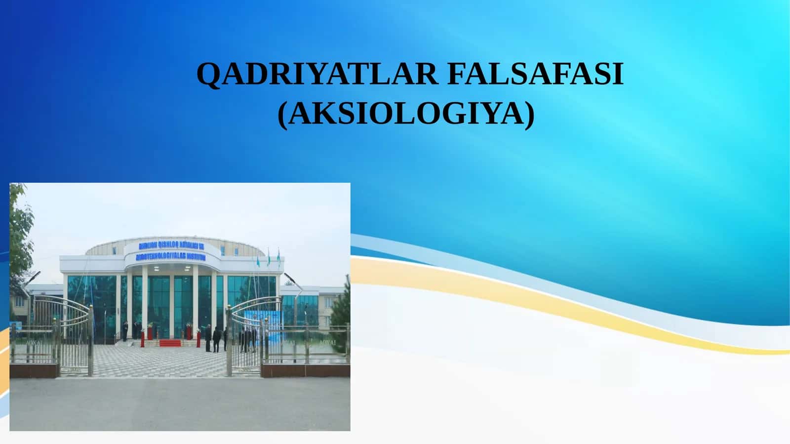 QADRIYATLAR FALSAFASI (AKSIOLOGIYA)