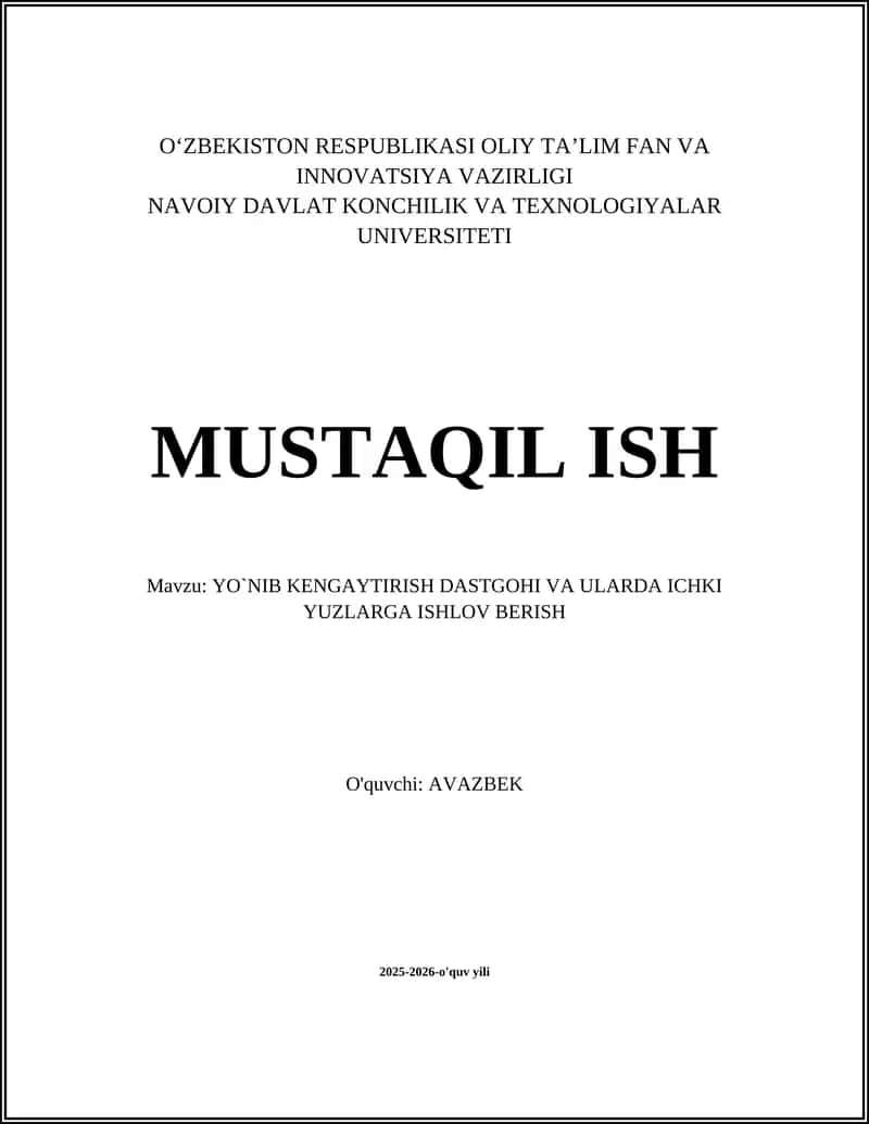 Yo`nib Kengaytirish Dastgohi va Ularda Ichkilarga Ishlov Berish