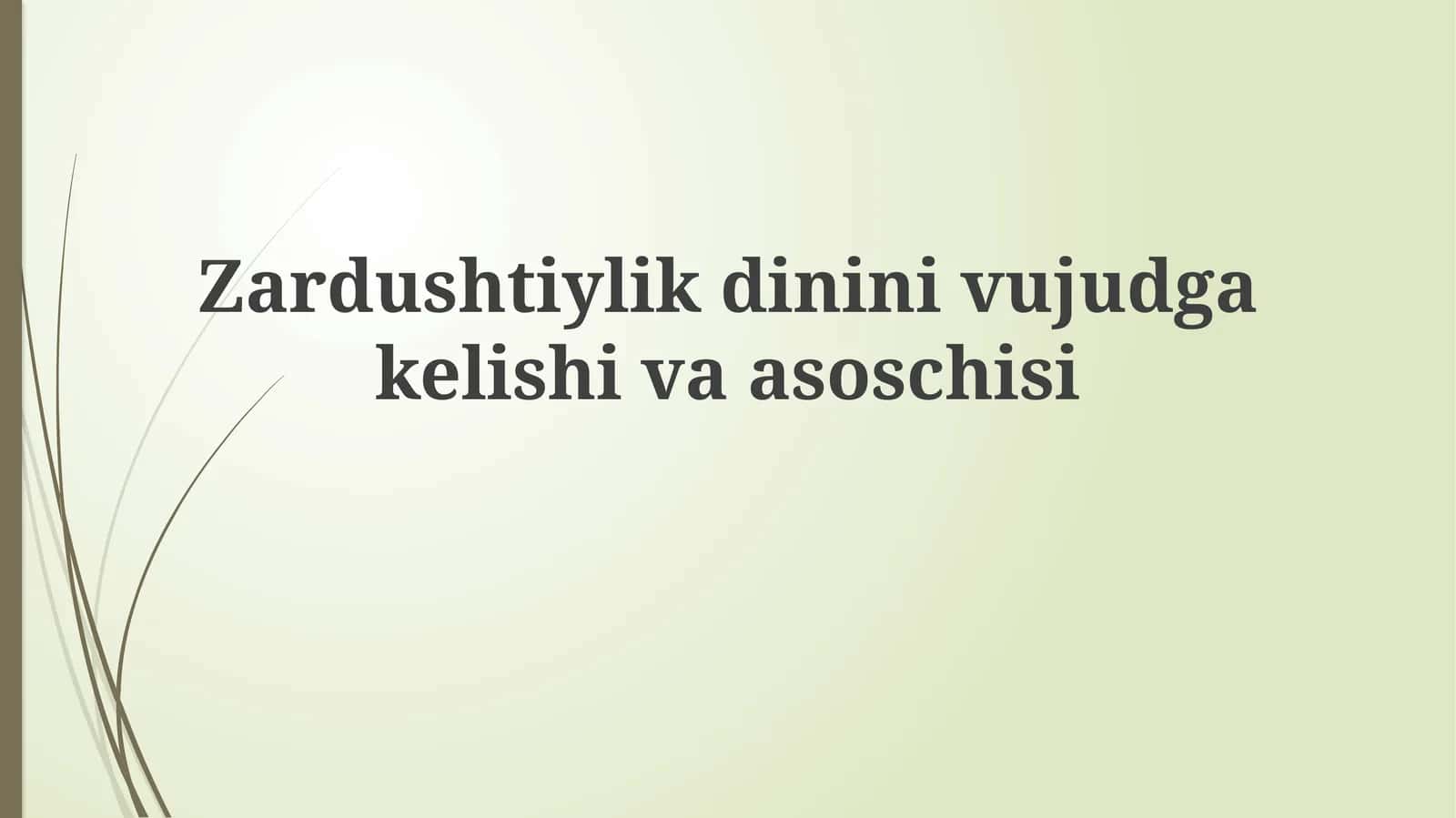 Zardushtiylikning kelib chiqishi va asoschisi