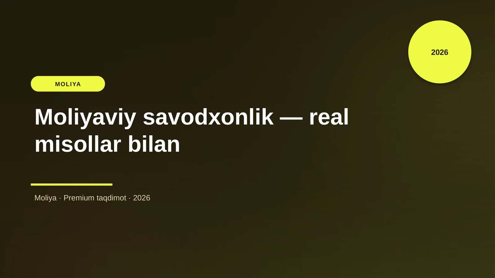 Moliyaviy savodxonlik — real misollar bilan
