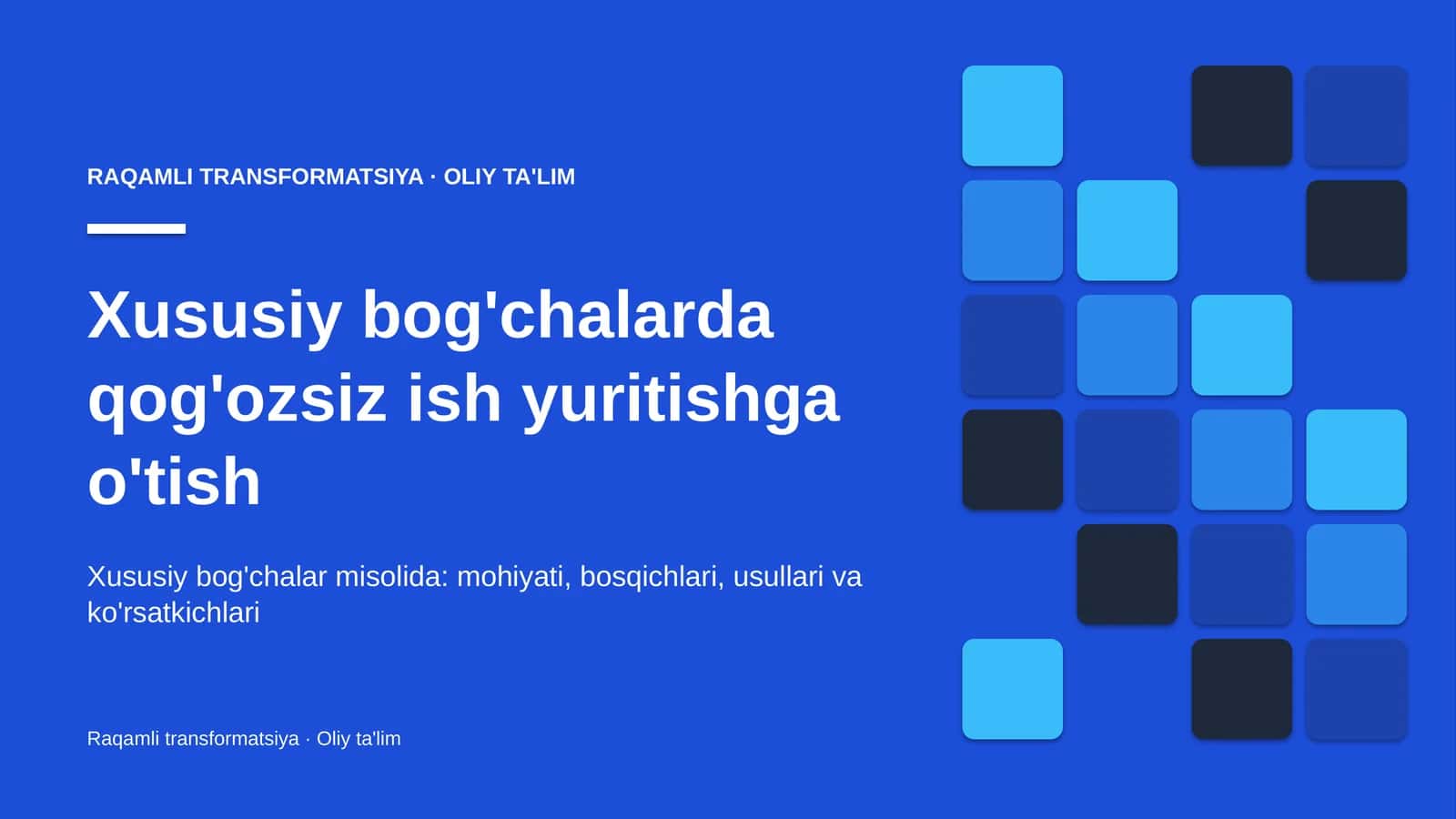 Xususiy bog'chalarda qog'ozsiz ish yuritishga o'tish