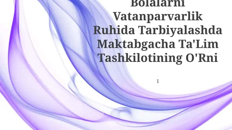 Bolalarni Vatanparvarlik Ruhida Tarbiyalash