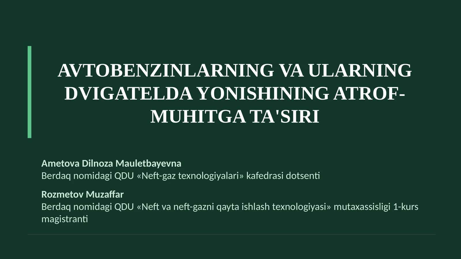 AVTOBENZINLARNING VA ULARNING DVIGATELDA YONISHINING ATROF-MUHITGA TA'SIRI