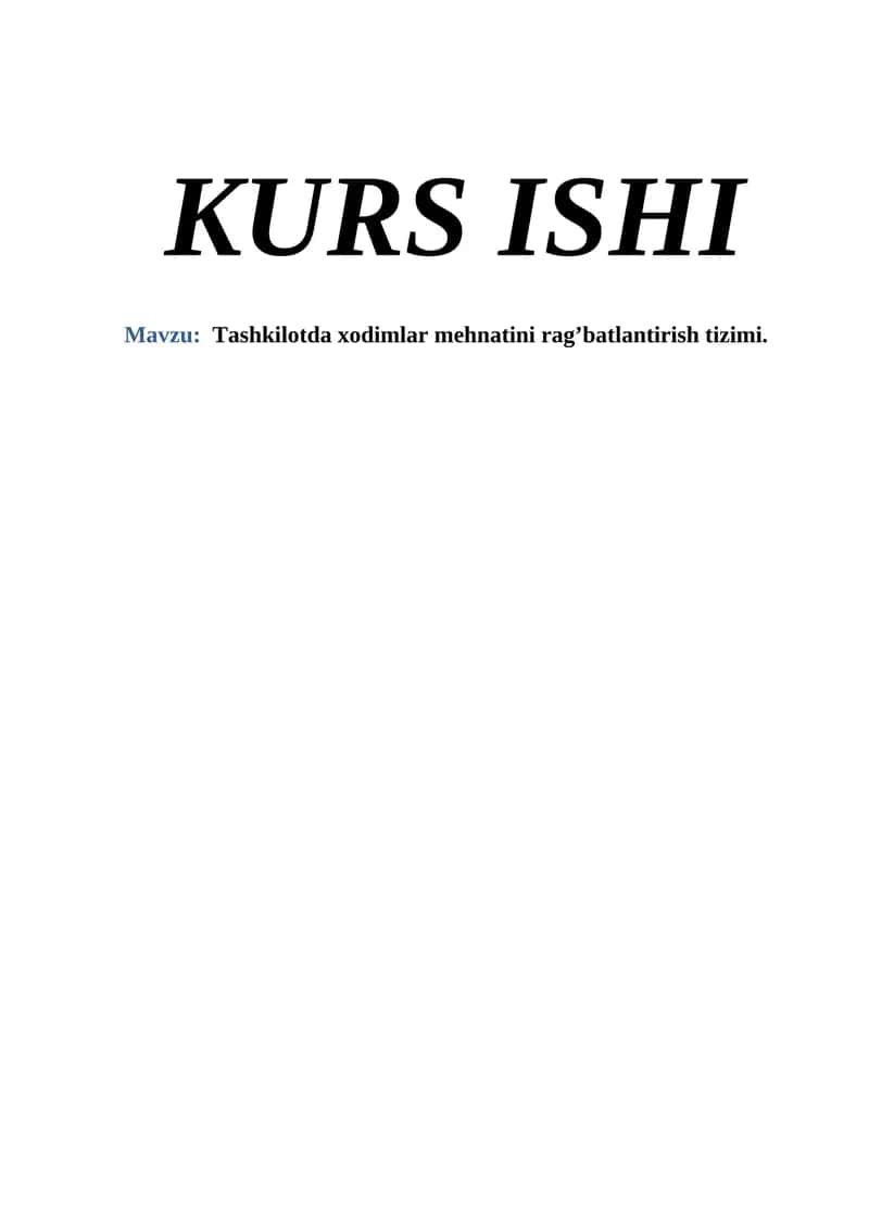 Tashkilotda xodimlar mehnatini rag’batlantirish tizimi.