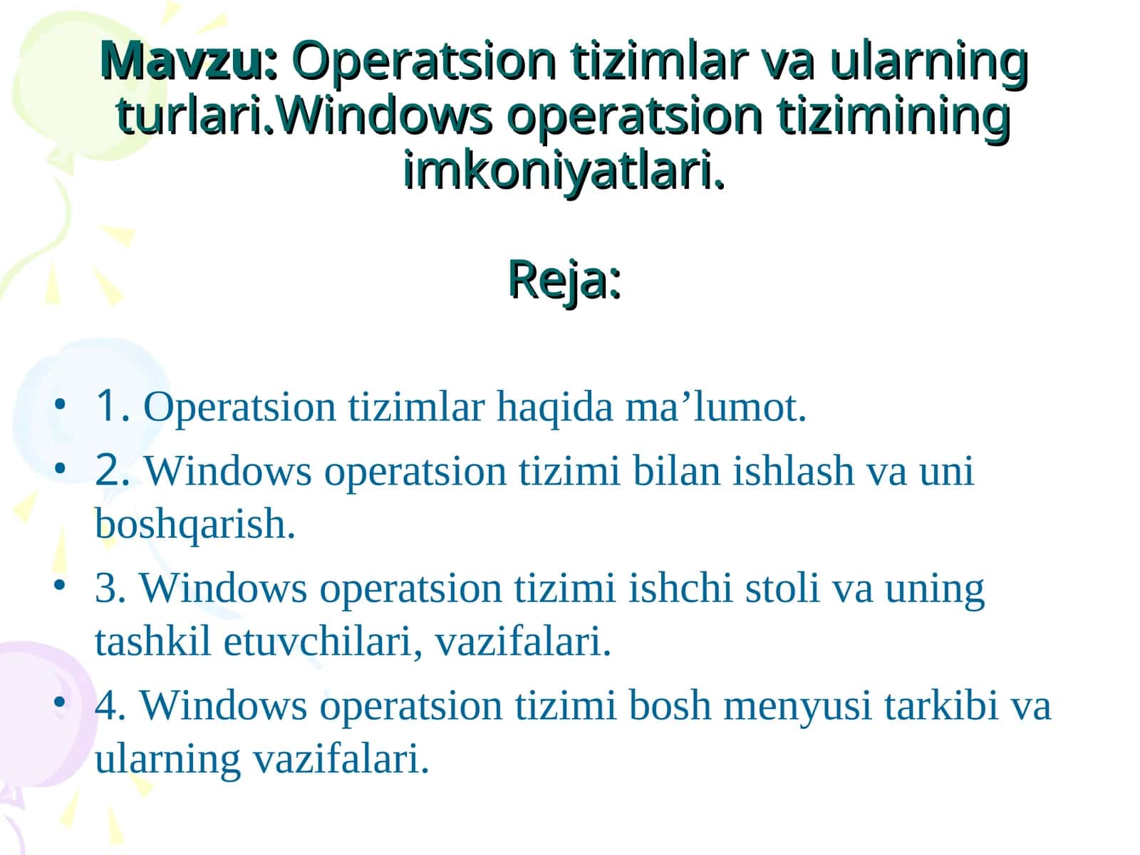 Operatsion tizimlar va ularning turlari. Windows operatsion tizimining imkoniyatlari