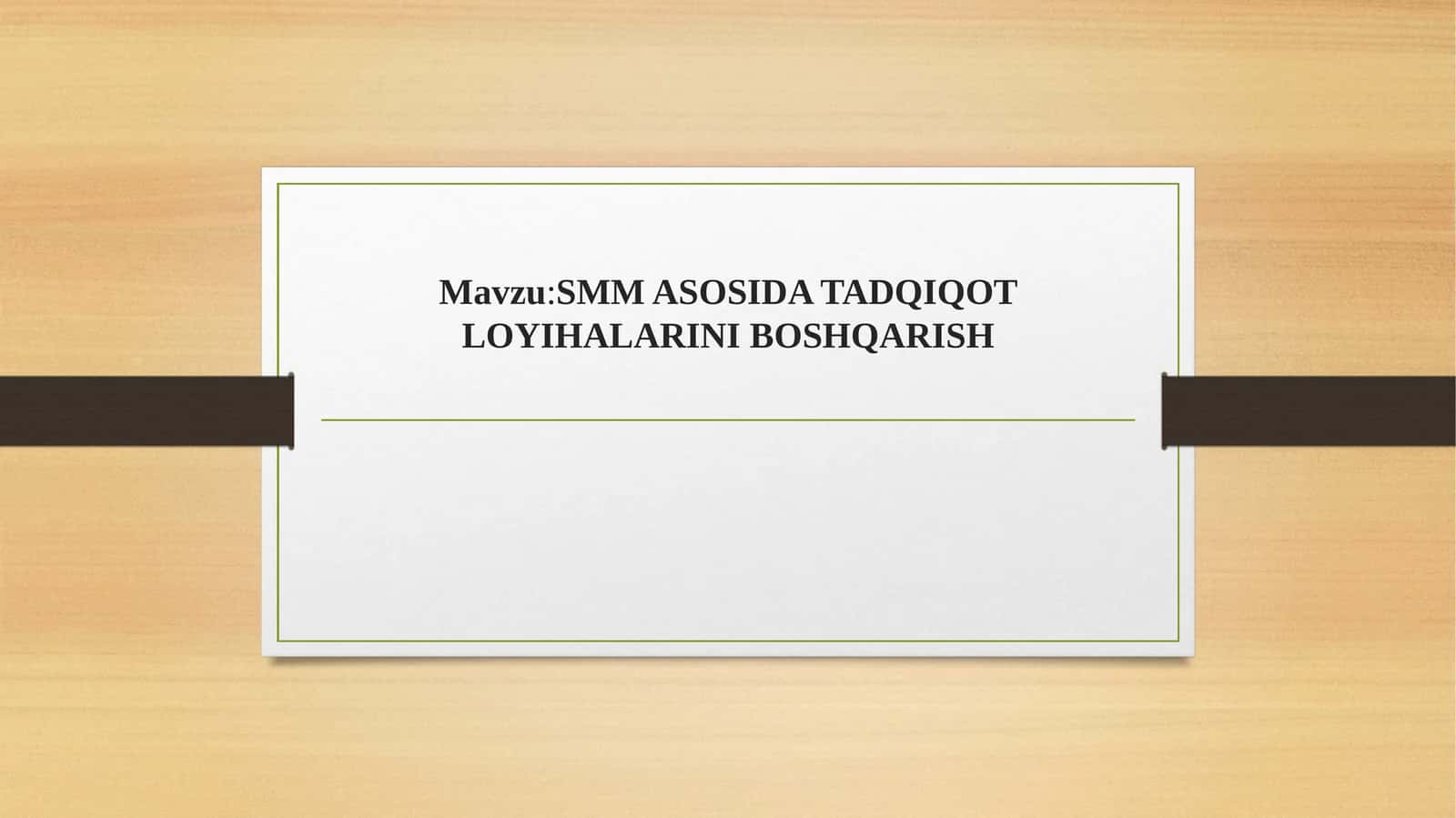 SMM ASOSIDA TADQIQOT LOYIHALARINI BOSHQARISH