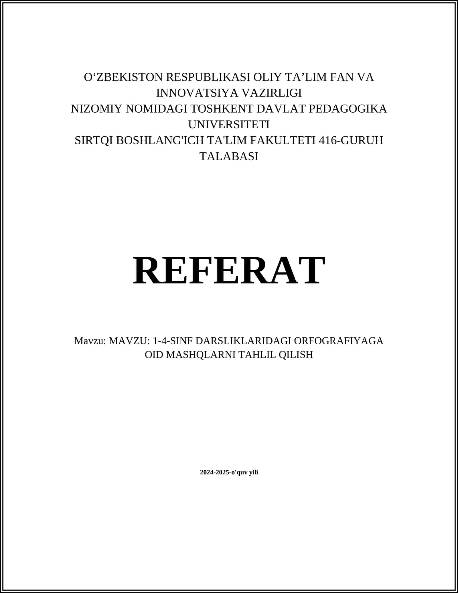 1-4-SINF DARSLIKLARIDAGI ORFOGRAFIYAGA OID MASHQLARNI TAHLIL QILISH