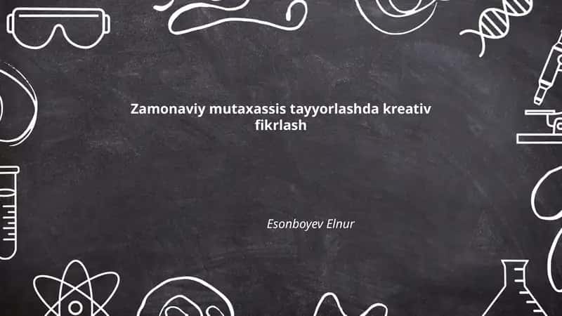 Zamonaviy mutaxassis tayyorlashda kreativ fikrlash