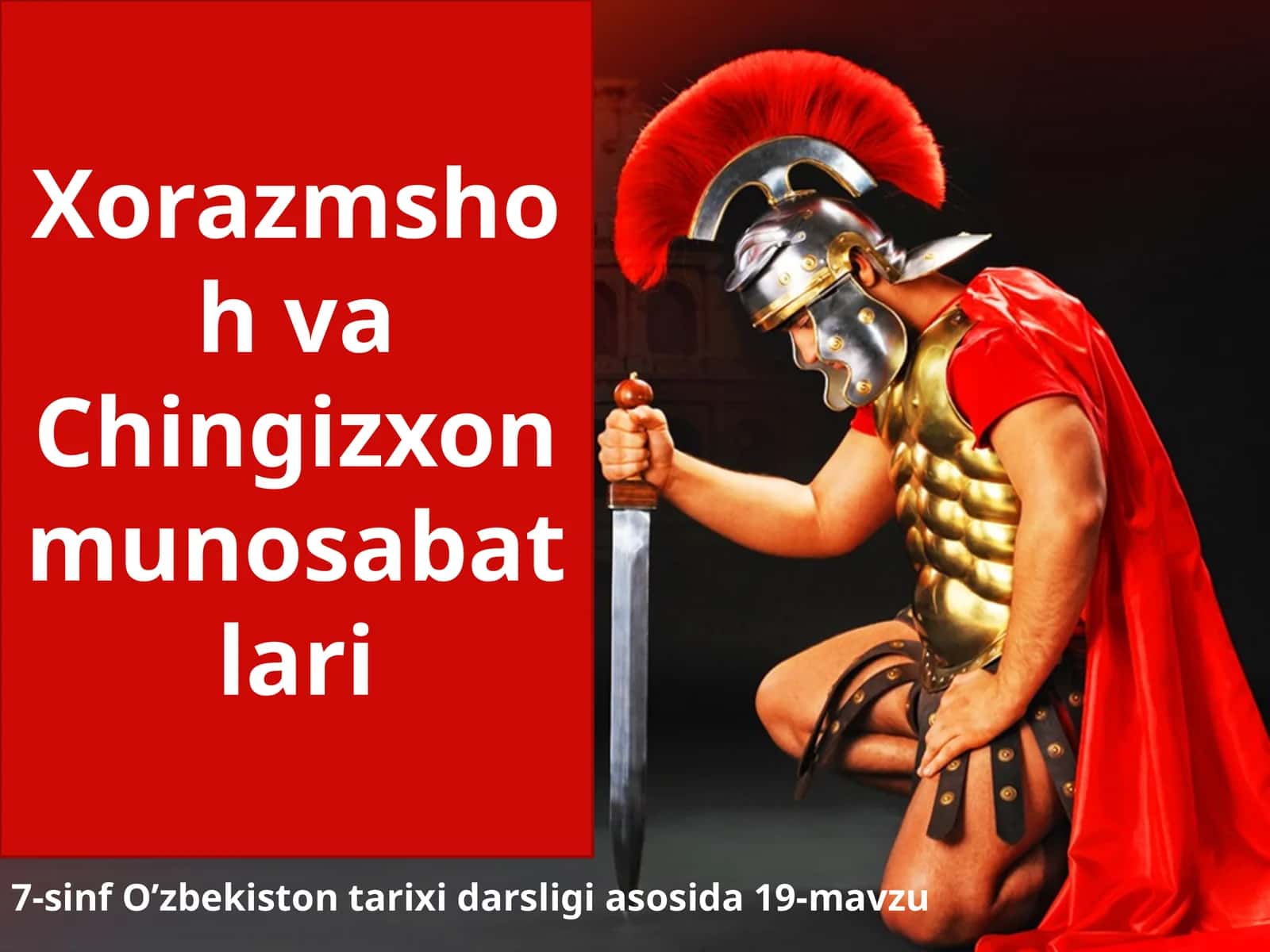 7-sinf O'zbekiston tarixi dars ishlanma. Xorazmshoh va Chingizxon munosabatlari
