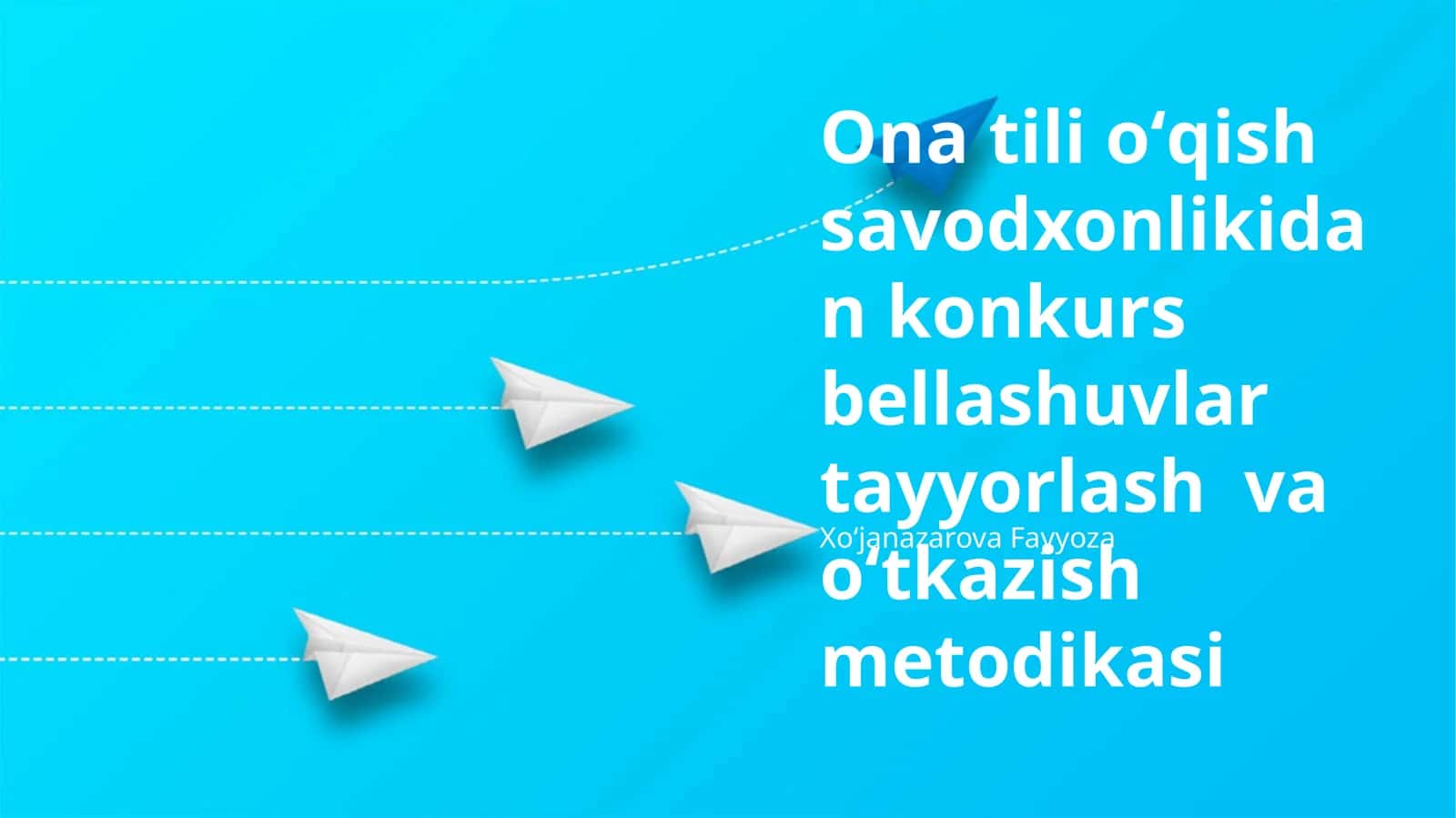 Ona tili o'qish savodxonlikidan konkurs bellashuvlar tayyorlash va o'tkazish metodikasi