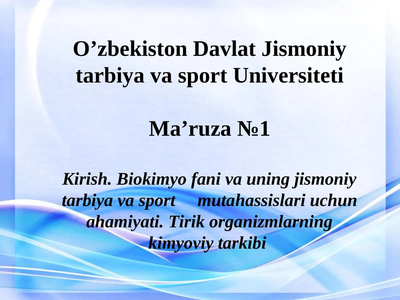 Biokimyo fani va uning jismoniy tarbiya va sport mutahassislari uchun ahamiyati