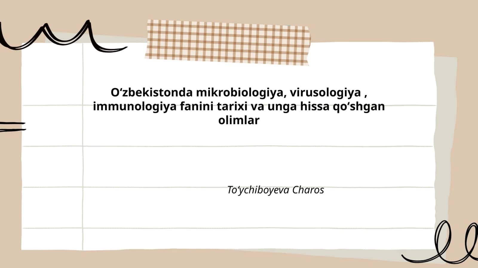Oʻzbekistonda Mikrobiologiya, Virusologiya, Immunologiya Fanini Tarixi va Ung Hissa Qoʻshgan Olimlar