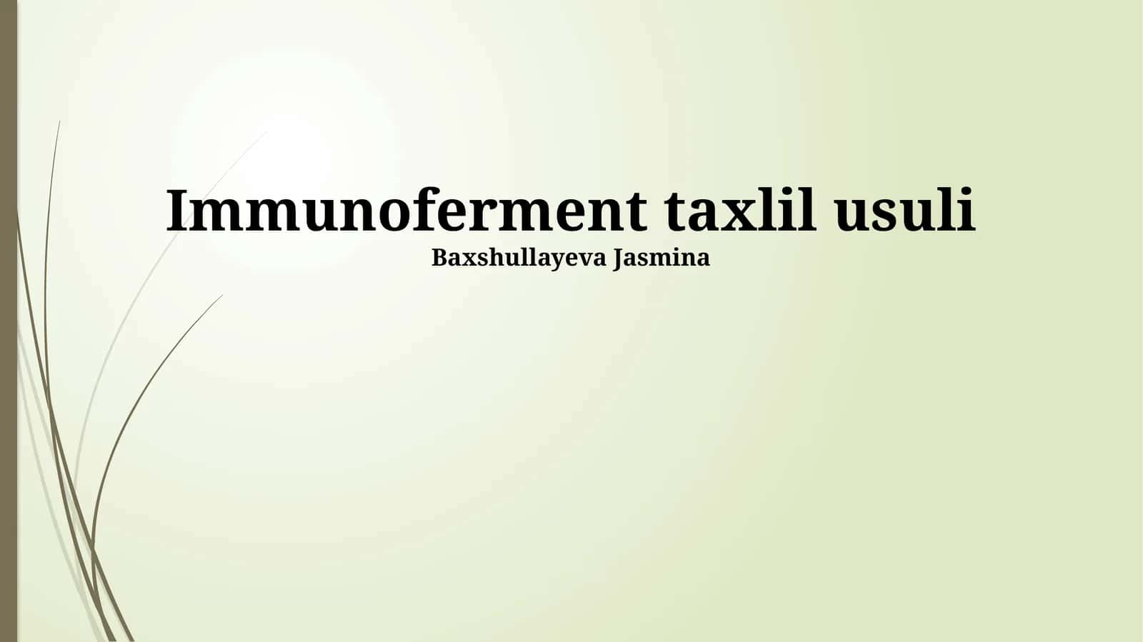 Immunoferment taxlil usuli