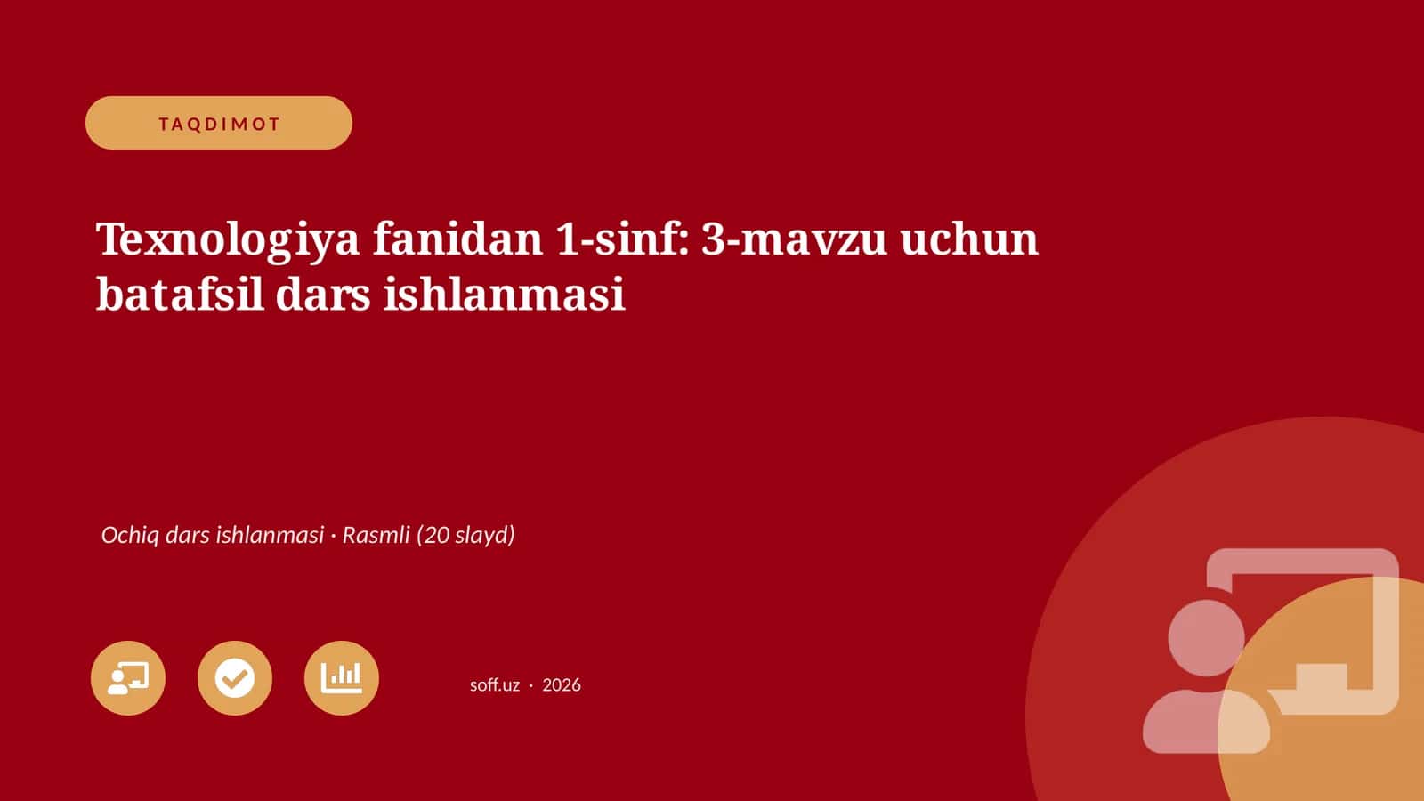 Texnologiya fanidan 1-sinf: 3-mavzu uchun batafsil dars ishlanmasi