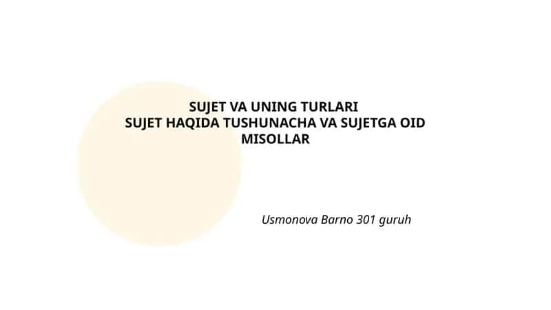 SUJET VA UNING TURLARI