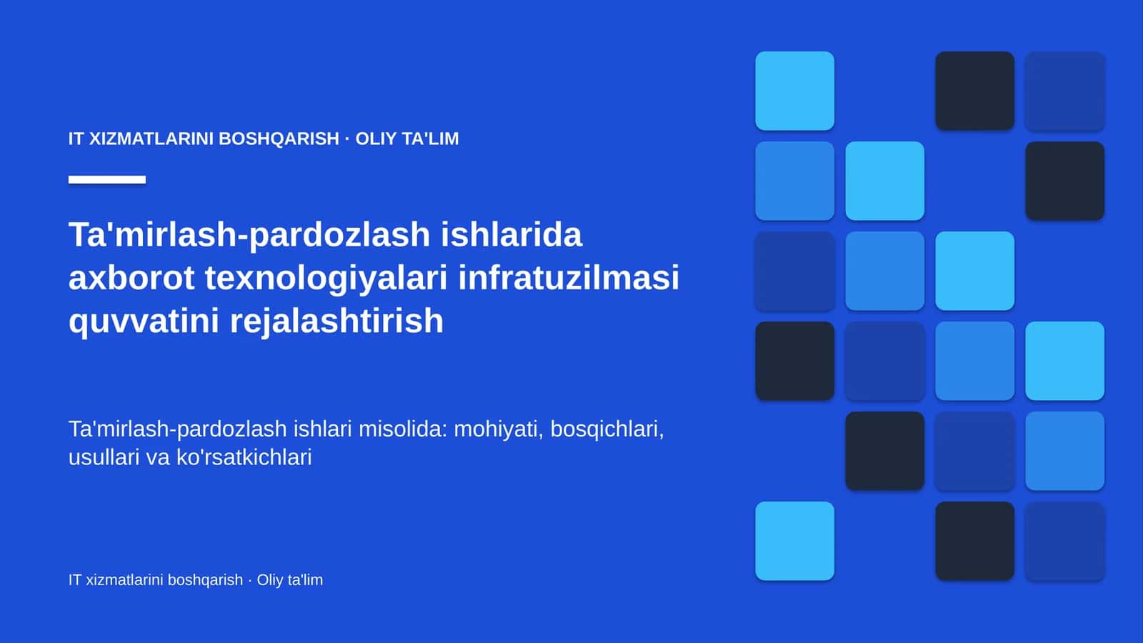 ta'mirlash pardozlash ishlarida axborot texnologiyalari infratuzilmasi quvvatini rejalashtirish 9926