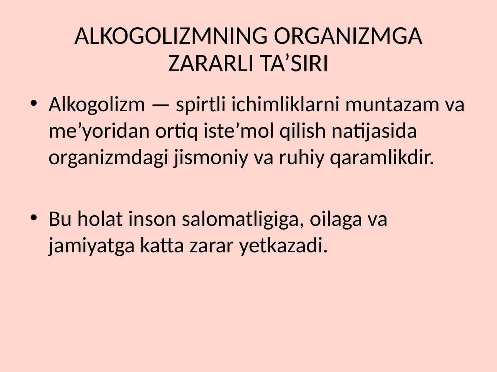 ALKOGOLIZMNING ORGANIZMGA ZARARLI TA’SIRI