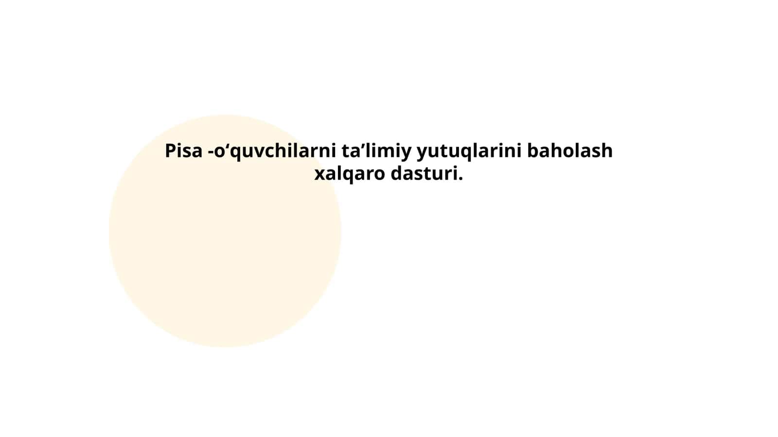Pisa -oʻquvchilarni taʼlimiy yutuqlarini baholash xalqaro dasturi