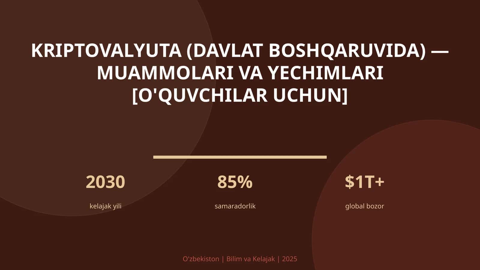 Kriptovalyuta (davlat boshqaruvida) — muammolari va yechimlari [o'quvchilar uchun]