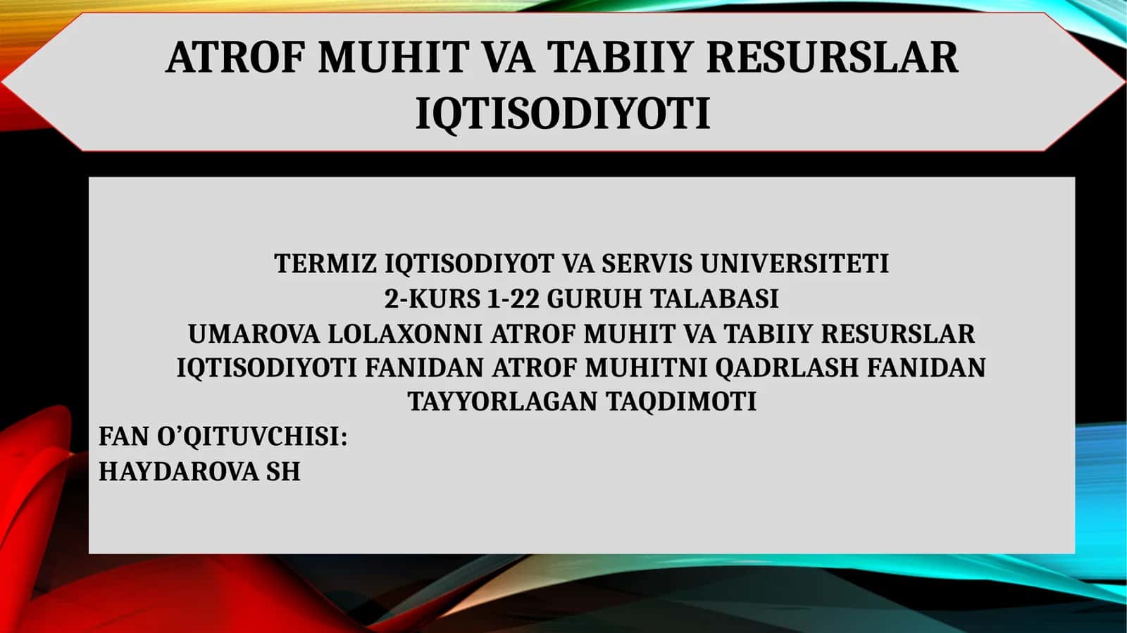 Atrof muhit va tabiiy resurslar iqtisodiyoti