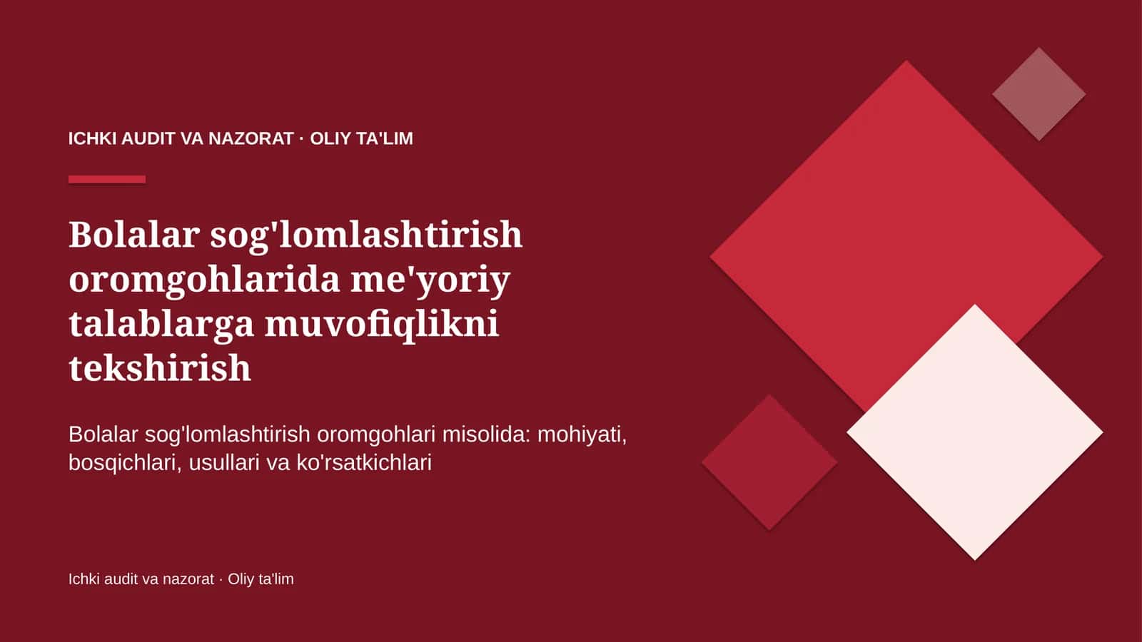 Bolalar sog'lomlashtirish oromgohlarida me'yoriy talablarga muvofiqlikni tekshirish