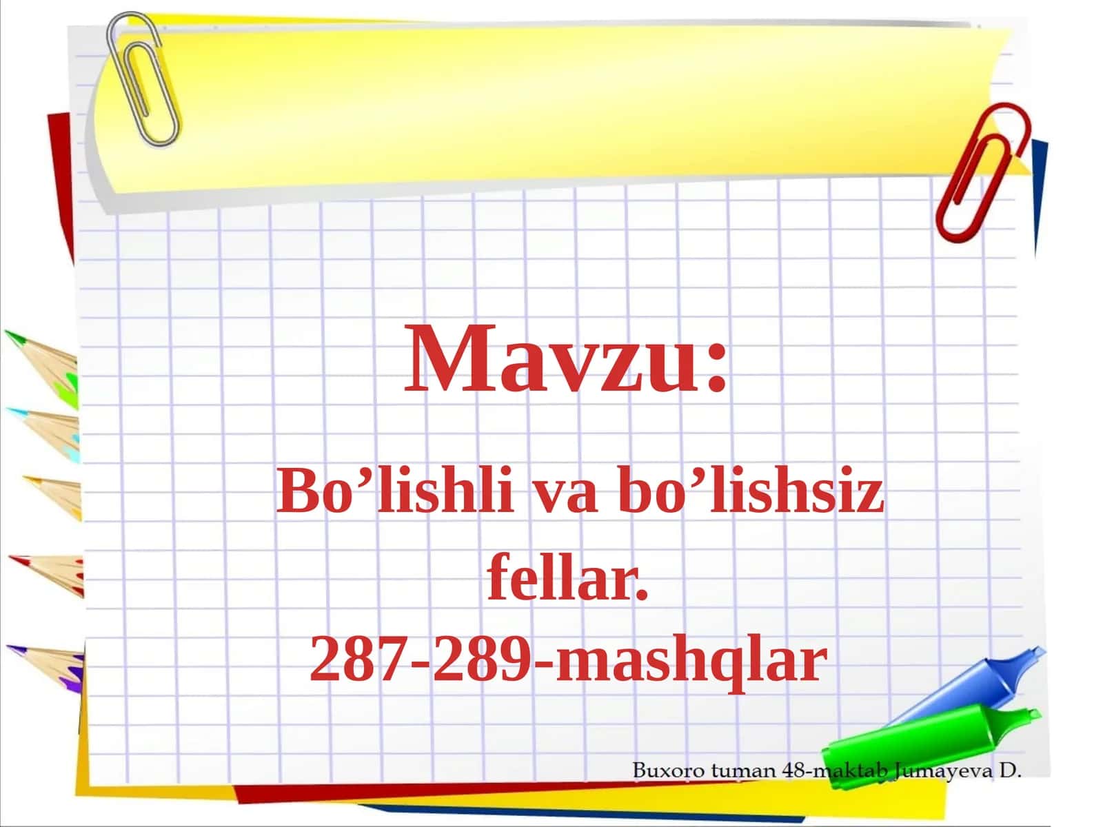 Bo’lishli va bo’lishsiz fellar
