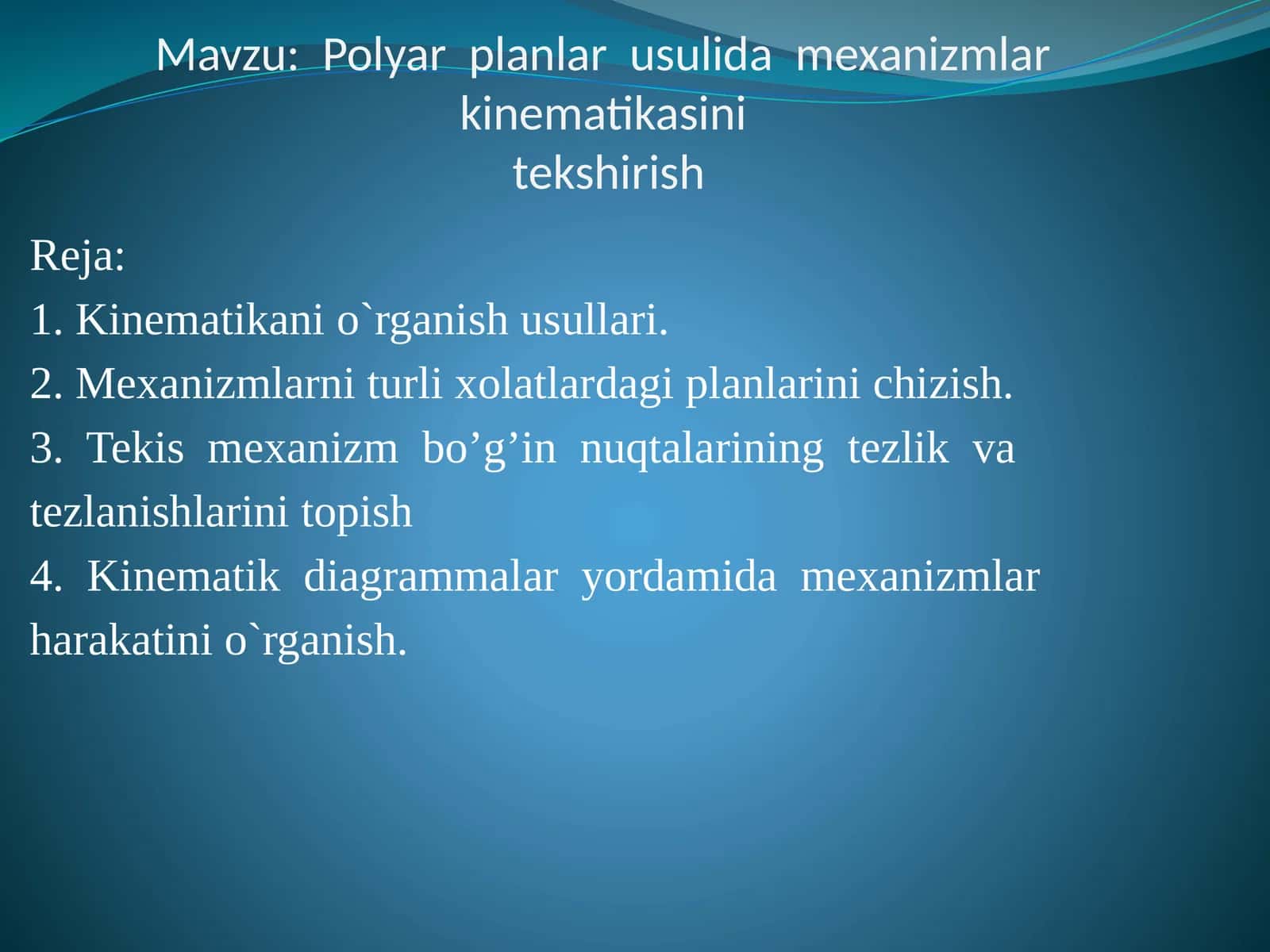 Polyarplanlar usulida mexanizmlar kinematikasini tekshirish