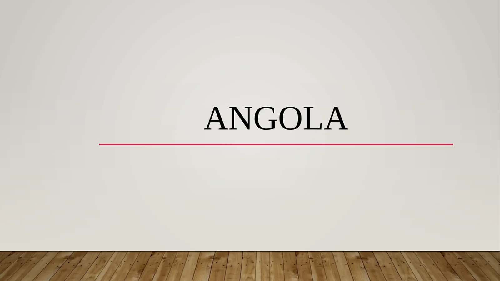 Angola
