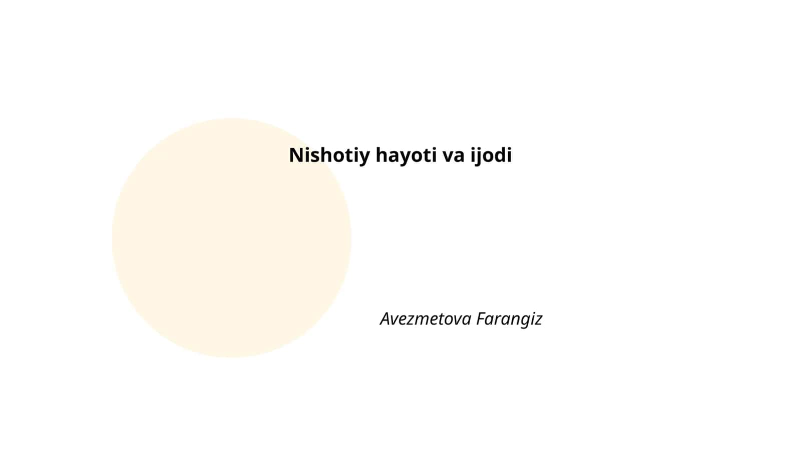 Nishotiy hayoti va ijodi