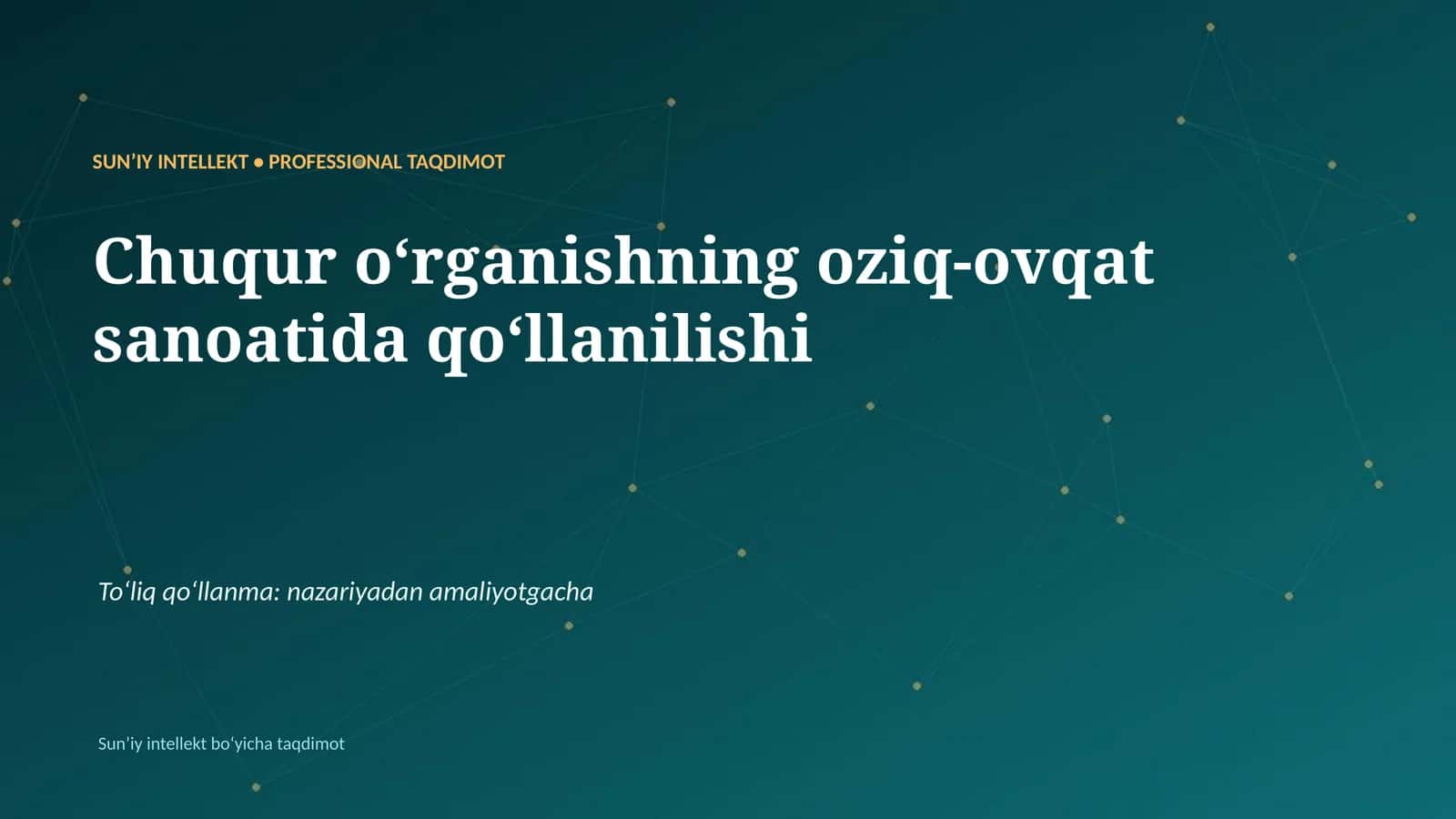 SUNʼIY INTELLEKT • PROFESSIONAL TAQDIMOT