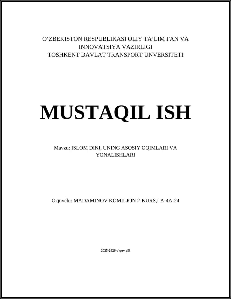 ISLOM DINI, UNING ASOSIY OQIMLARI VA YONALISHLARI