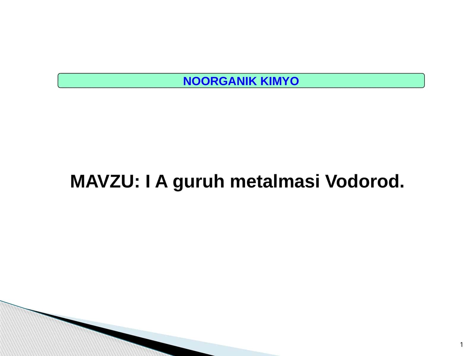 I A guruh elementlari
